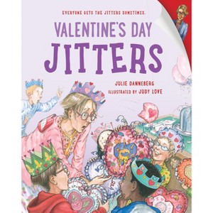 Valentine's Day Jitters - by  Julie Danneberg (Paperback) - 1 of 1
