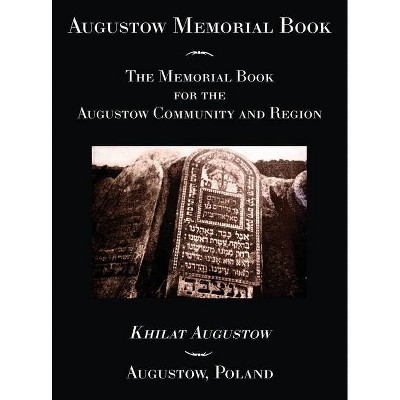 Augustow Memorial Book - by  Y Aleksandroni (Hardcover)