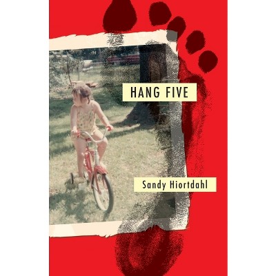 Hang Five - by  Sandy Hiortdahl (Paperback)