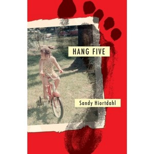 Hang Five - by  Sandy Hiortdahl (Paperback) - 1 of 1