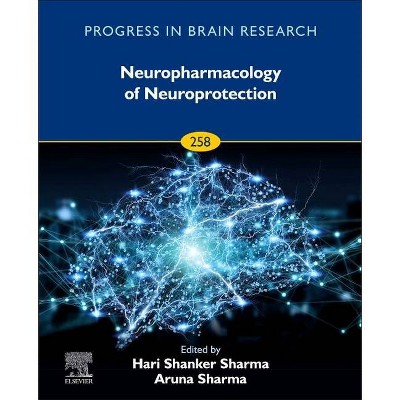 Neuropharmacology of Neuroprotection, 258 - (Progress in Brain Research) (Hardcover)