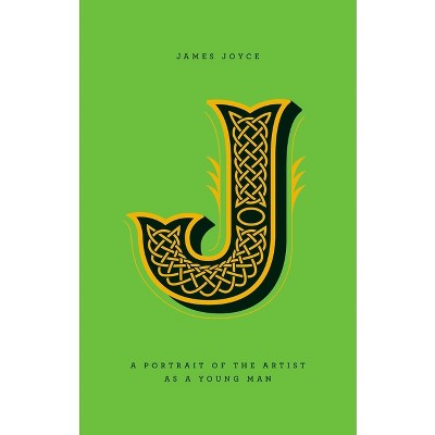 A Portrait of the Artist as a Young Man - (Penguin Drop Caps) by  James Joyce (Hardcover)