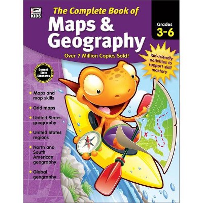 The Complete Book of Maps & Geography, Grades 3 - 6 - (Paperback)