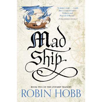 Mad Ship - (Liveship Traders Trilogy) by  Robin Hobb (Paperback)