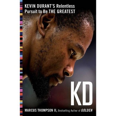 Kd - by  Marcus Thompson (Paperback)