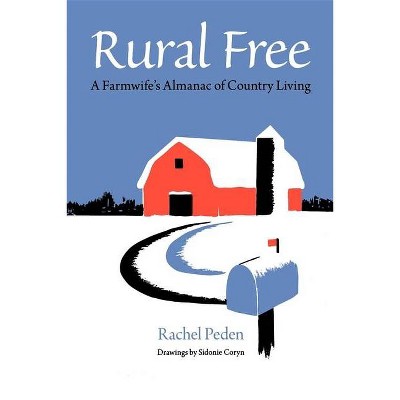 Rural Free - by  Rachel Peden (Paperback)