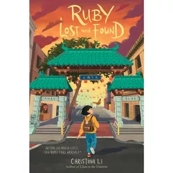 Ruby Lost and Found - by  Christina Li (Hardcover)