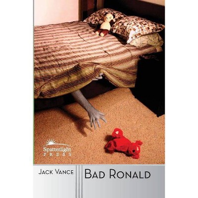 Bad Ronald - by  Jack Vance (Paperback)