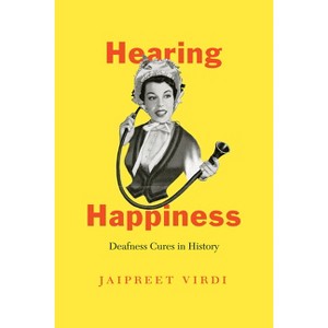 Hearing Happiness - by  Jaipreet Virdi (Paperback) - 1 of 1