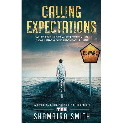 Calling Expectations - by  Shamaira Smith (Paperback)