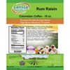 Larissa Veronica Rum Raisin Colombian Coffee (Gourmet, Naturally Flavored, Whole Coffee Beans) (16 oz, ZIN: 557328) - 2 of 4