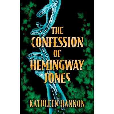 The Confession of Hemingway Jones - by  Kathleen Hannon (Paperback)