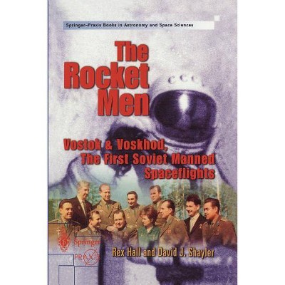 The Rocket Men - by  Rex Hall & Shayler David (Paperback)