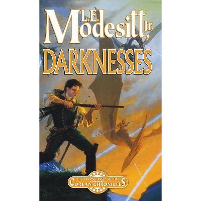 Darknesses - by  L E Modesitt (Paperback)