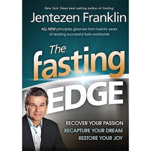 The Fasting Edge - by  Jentezen Franklin (Hardcover) - 1 of 1