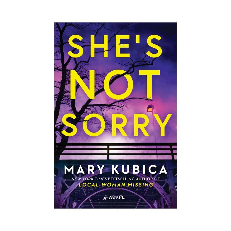 She's Not Sorry - by Mary Kubica, 1 of 2