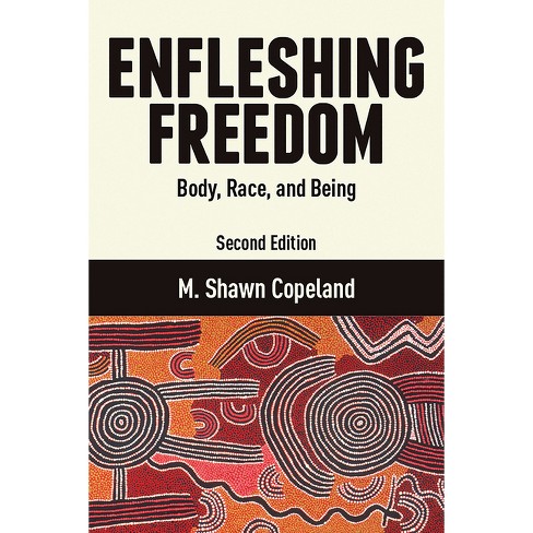 Enfleshing Freedom - 2nd Edition by  M Shawn Copeland (Paperback) - image 1 of 1