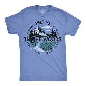 Mens Funny T Shirts Meet Me In The Woods Sarcastic Nature Graphic Novelty Tee For Men - Crazy Dog Men's T Shirt For Campers - 1 of 4