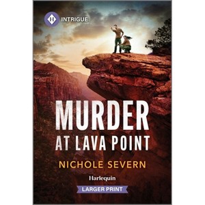 Murder at Lava Point - (Red Rock Murders) Large Print by  Nichole Severn (Paperback) - 1 of 1
