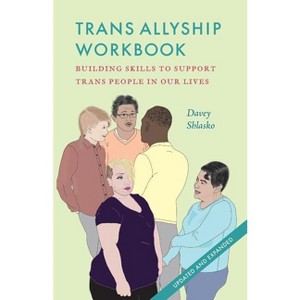 Trans Allyship Workbook - by  Davey Shlasko (Paperback) - 1 of 1