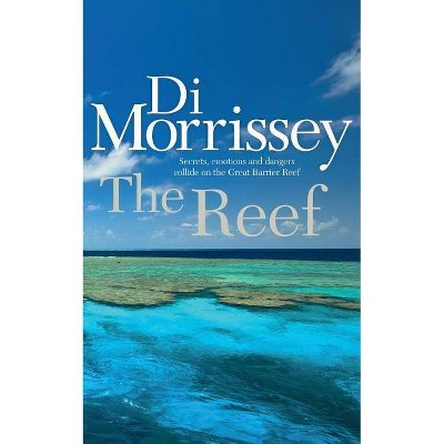 The Reef - by  Di Morrissey (Paperback)