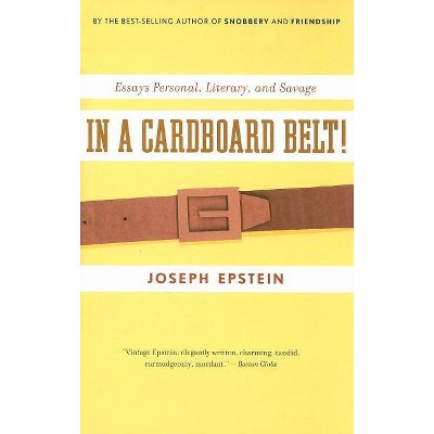 In a Cardboard Belt! - by  Joseph Epstein (Paperback)