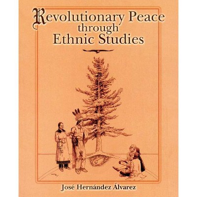 Revolutionary Peace - by  Jose Hernandez Alvarez (Paperback)