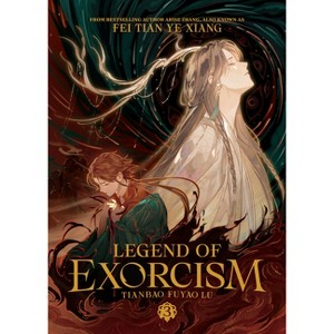 Legend of Exorcism: Tianbao Fuyao Lu (Novel) Vol. 3 - (Legend of Exorcism (Novel)) by  Fei Tian Ye Xiang (Paperback) - 1 of 1