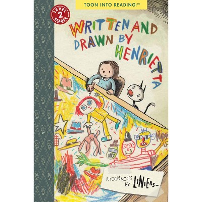 Written and Drawn by Henrietta - by  Liniers (Paperback)