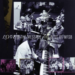 MFSB - Best of: Love Is the Message (CD) - 1 of 1