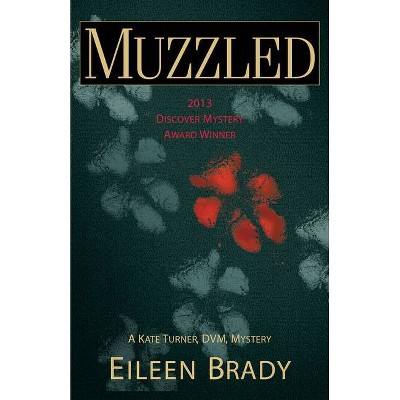 Muzzled - (Kate Turner, DVM, Mysteries) by  Eileen Brady (Paperback)