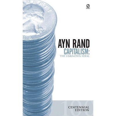 Capitalism - by  Ayn Rand & Nathaniel Branden & Alan Greenspan & Robert Hessen (Paperback)