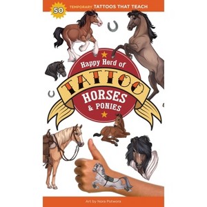 Happy Herd of Tattoo Horses & Ponies - (Tattoos That Teach) by  Editors of Storey Publishing (Paperback) - 1 of 1