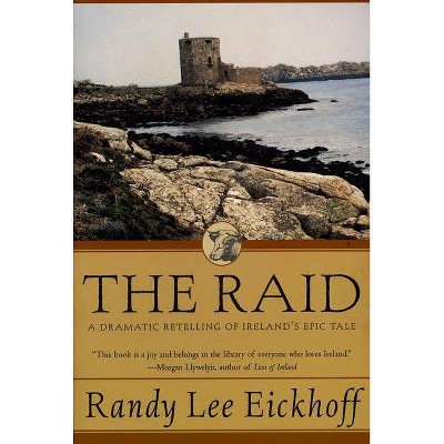 The Raid - (Ulster Cycle) by  Randy Lee Eickhoff (Paperback)