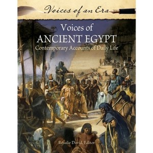 Voices of Ancient Egypt - (Voices of an Era) by  Rosalie David (Hardcover) - 1 of 1