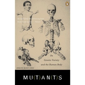 Mutants - by  Armand Marie LeRoi (Paperback) - 1 of 1