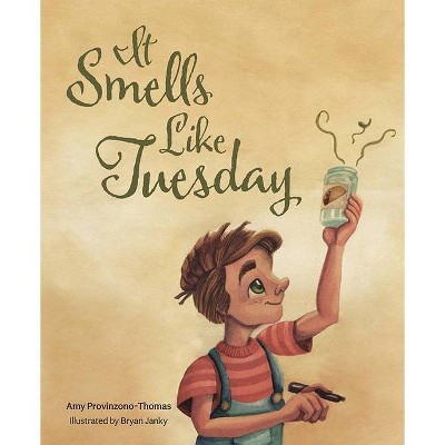 It Smells Like Tuesday - by  Amy Thomas (Hardcover)