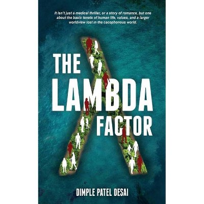 The Lambda Factor - by  Dimple Patel Desai (Paperback)