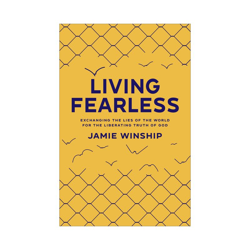 Living Fearless - by Jamie Winship, 1 of 2