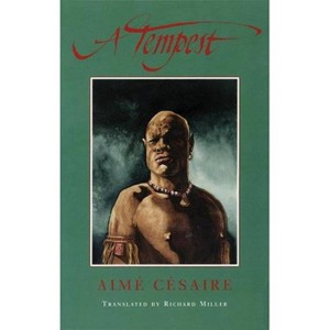 A Tempest - (Tcg Translations) by  Aimé Césaire (Paperback) - 1 of 1