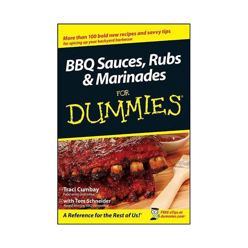 BBQ Sauces, Rubs and Marinades For Dummies - by  Traci Cumbay (Paperback), 1 of 2