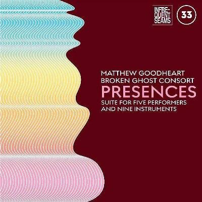 Goodheart Matthew & - Presences: Mixed Suite For Five Performe (CD)