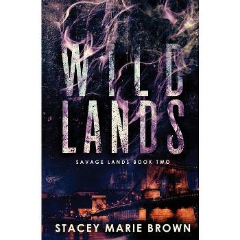 Wild Lands - by  Brown (Paperback)
