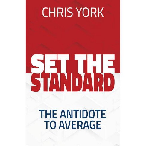 Set the Standard - by  Chris York (Paperback) - image 1 of 1