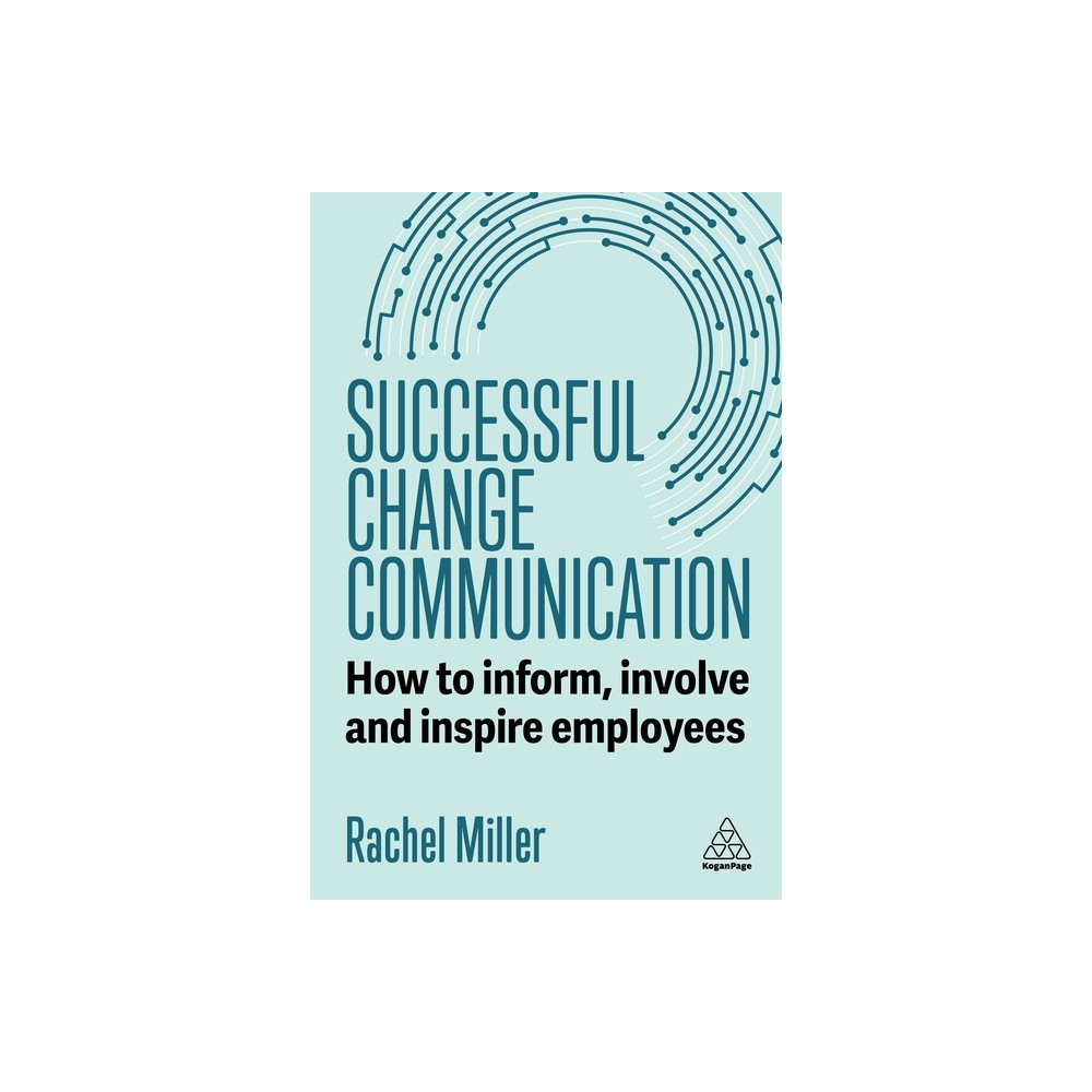 Successful Change Communication - by Rachel Miller (Paperback)
