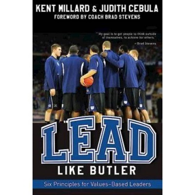 Lead Like Butler - by  Judith Cebula & Kent Millard (Paperback)