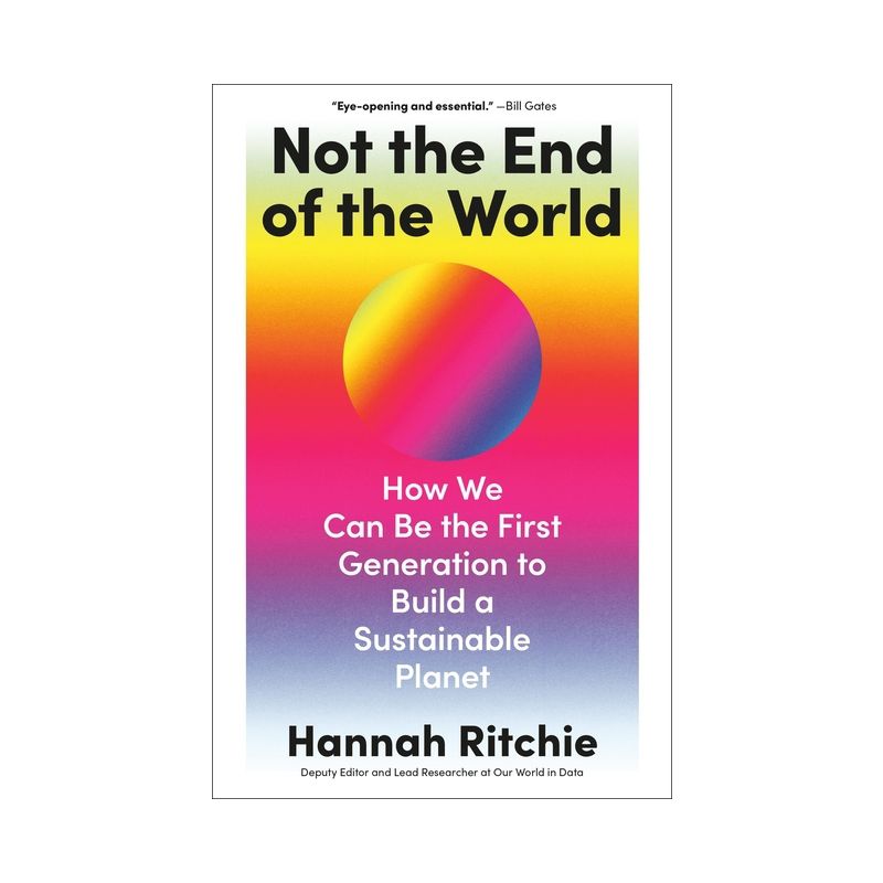 Not the End of the World - by  Hannah Ritchie (Hardcover), 1 of 2
