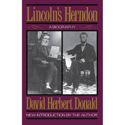 Lincoln's Herndon - by  David Herbert Donald (Paperback)