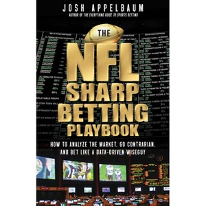 The NFL Sharp Betting Playbook - by  Josh Appelbaum (Paperback) - 1 of 1