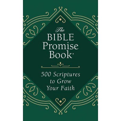 Bible Promise Book: 500 Scriptures to Grow Your Faith - by  Debbie Cole (Paperback)